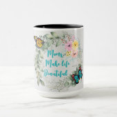 Moeders maken het leven mooi op maat mok (Midden)