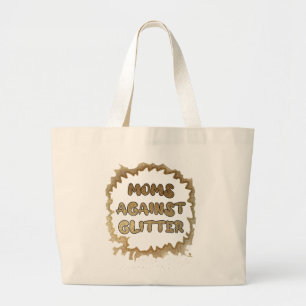 Moeders tegen glitter grappig geen crafting Logo Grote Tote Bag