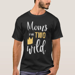 Moeders van twee wilde 2e verjaardag partij dingen t-shirt