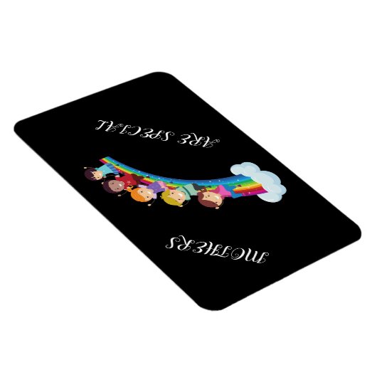 "Moeders zijn een speciale" magneet! Magneet (Rechterzijde)