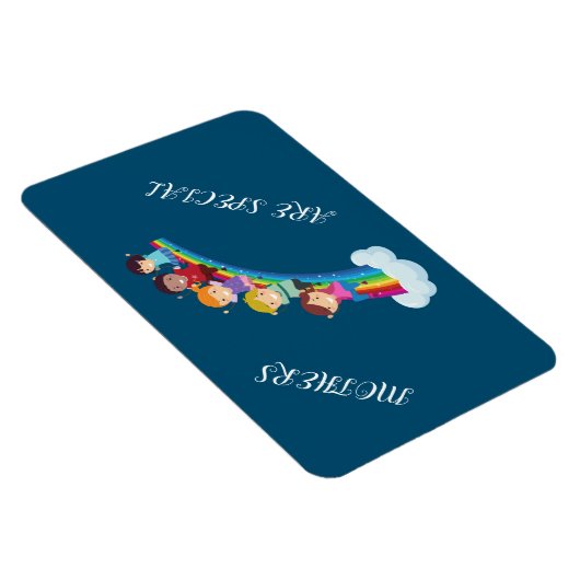 "Moeders zijn een speciale" magneet! Magneet (Rechterzijde)