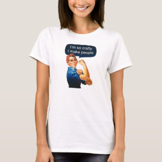 Moederschap "Ik ben zo gek, ik maak mensen" T-Shir T-shirt