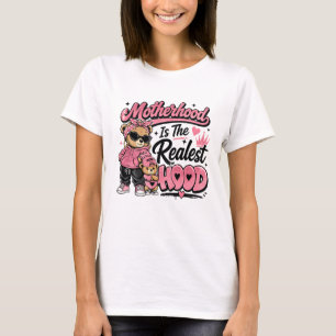 Moederschap is de meest echte hood Moederdag cadea T-shirt