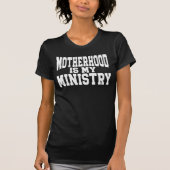 Moederschap is mijn bediening t-shirt (Voorkant)