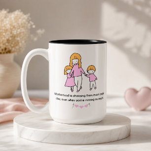Moederschap Kiezen Ze Elke Dag Quote Tweekleurige Koffiemok