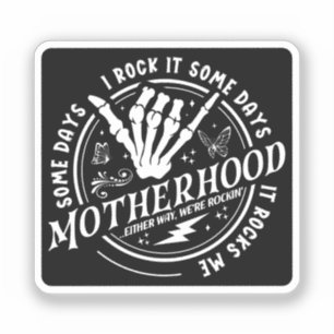 Moederschap soms gooi ik het een paar dagen op het sticker