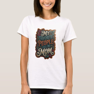 Moedig Goud MIJN LIEFSTE MENSEN NOEMEN ME MOM T-shirt