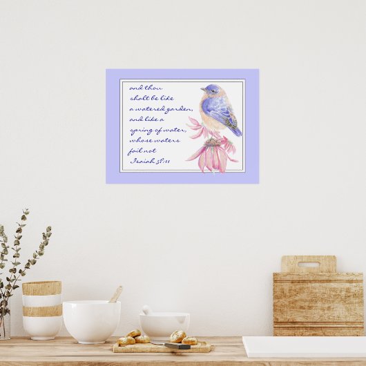 Moedig Promise Scripting Isaiah Bluebird Garden aa Poster (Keuken)