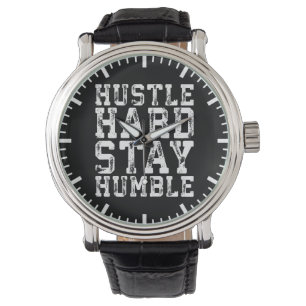 Moeilijk, blijf Humble - Inspirerend woorden Horloge