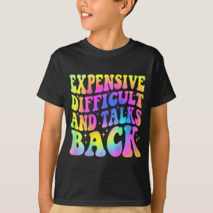 Moeilijk en praat terug Moederdag mam leven T-shirt