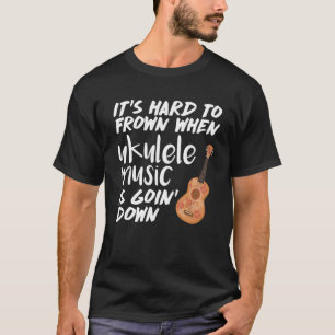Moeilijk te bevroeden wanneer Ukulele Muziek neer T-shirt