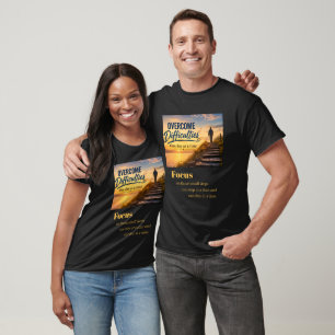 Moeilijkheden één dag tegelijk overwinnen t-shirt
