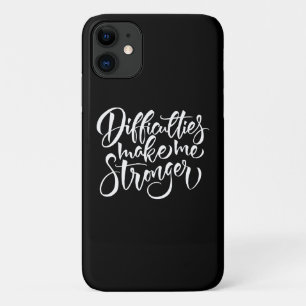 Moeilijkheden maken me sterker iPhone 11 hoesje