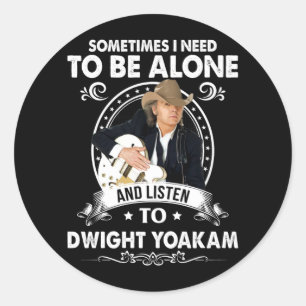 Moet alleen zijn en naar Dwight Yoakam Music luist Ronde Sticker