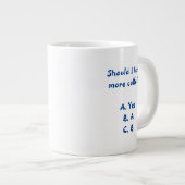 Moet ik meer koffie-Mok hebben? Extra Grote Beker (Voorkant rechts)