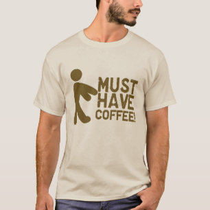 Moet koffie hebben! Zombie T-shirt