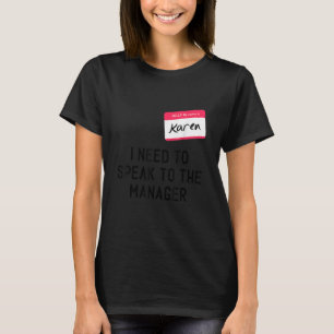 Moet Manager Karen spreken Halloween Meme Vrouwen T-shirt
