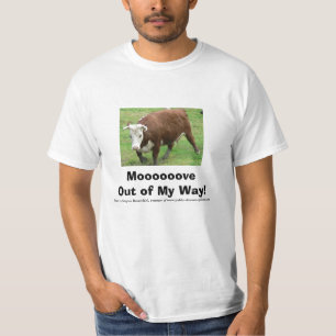 Moeveer uit mijn weg! t-shirt