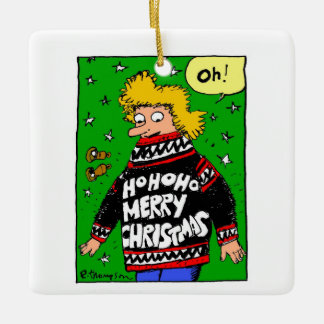 Moge al je kerstzweten warm en lelijk zijn keramisch ornament
