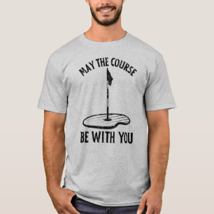 Moge de baan bij je zijn Grappige golfcadeaus T-shirt