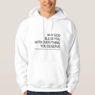 Moge GOD je zegenen met Alles wat je verdient Hoodie