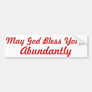 Moge God u zegenen, overvloedig Bumpersticker