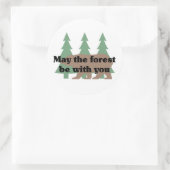 Moge het bos bij je zijn ronde sticker (Tas)