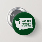 Moge het bos met je Washington zijn Ronde Button 5,7 Cm (Voorkant /achterkant)