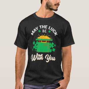 Moge het lukken bij je zijn, gelukkige St. Patrick T-shirt