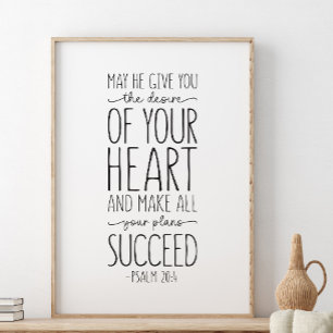 Moge hij u het verlangen geven, Psalm 20:4 Poster