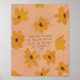 "Moge je altijd degene zijn die licht opmerkt..." Poster