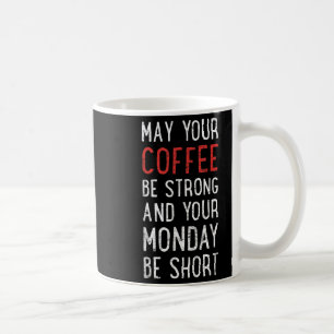 Moge je koffie een sterke, grappige uitdrukking zi koffiemok