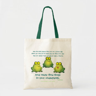 Moge je nooit kikkers in je onderbroek vinden tote bag