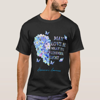 Moge liefde zijn wat je het meest herinnert Heimer T-shirt