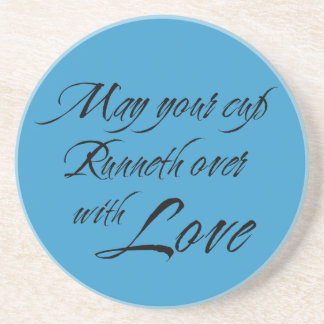 Moge uw beker overloop van liefde sentiment blauw zandsteen onderzetter