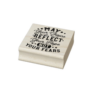 Moge Uw Keuze Uw Hoop Weerspiegelen Quotes Rubberstempel