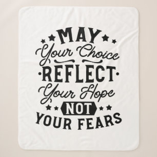 Moge Uw Keuze Uw Hoop Weerspiegelen Quotes Sherpa Deken