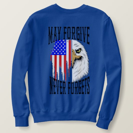 Moge vergeven, nooit vergeten Eagle sweatshirt (Design achterkant)