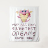 Mogen al je zoetste dromen uitkomen grappig wandkleed (Voorkant)