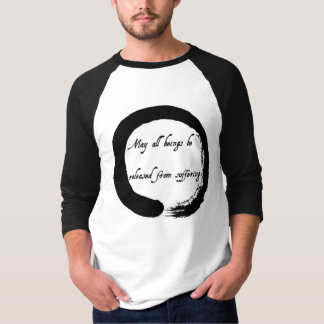 "Mogen alle wezens worden vrijgelaten van het lijd T-shirt