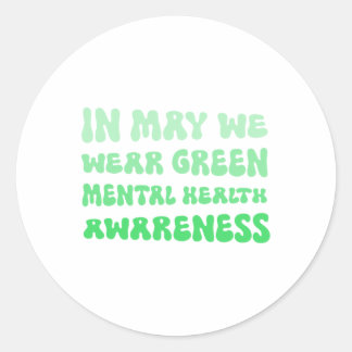 Mogen we groen Draag voor mentaal gezondheidsbewus Ronde Sticker