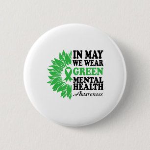 Mogen we groen voor geestelijke gezondheid Draag M Ronde Button 5,7 Cm