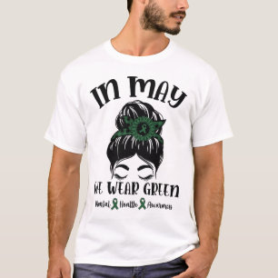 Mogen we het Groene Geestelijke Gezondheidsbewustz T-shirt