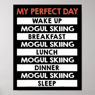 Mogul Skiën M'n Perfecte Dag Skidag Routine Poster