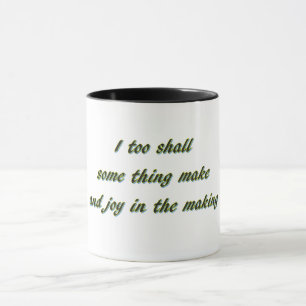 Moi aussi je ferai de la tasse