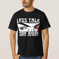 Moins de bla-bla plus d'anime - T-Shirt drôle d'an