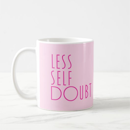 Moins de doute de soi plus d'amour de soi Mug (Gauche)