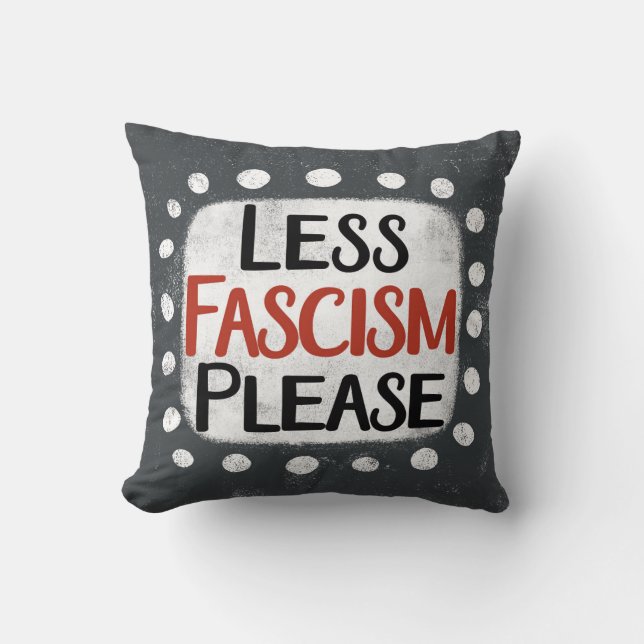 Moins De Fascisme Jetez Un Oreiller (Recto)