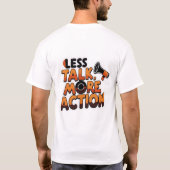 Moins de parler Plus d'action T-shirt - Motivation (Dos)