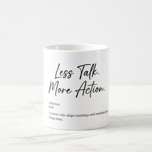Moins de Paroles Plus d'Action | Mug de Motivation (Centre)